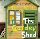 Image for The Garden Shed - Polly and Daisy