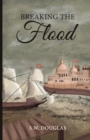 Image for Breaking the Flood
