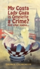 Image for My Costa Lady Gaga is Omelette a Crime?