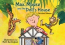 Image for Max, Mouse and the Doll&#39;s House