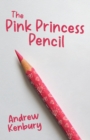 Image for The Pink Princess Pencil