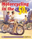 Image for Motorcycling in the &#39;50s