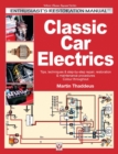Image for Classic car electrics  : tips, techniques &amp; step-by-step repair, restoration &amp; maintenance procedures