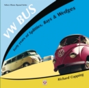 Image for VW Bus - 40 Years of Splitties, Bays &amp; Wedges