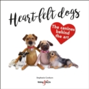 Image for Heart-felt dogs  : the canines behind the art