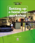 Image for Setting up a home car workshop  : workshop pro