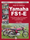 Image for How to Restore Yamaha FS1-E : YOUR step-by-step colour illustrated guide to complete restoration. Covers all models