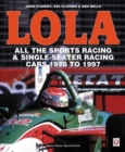 Image for Lola  : all the sports racing &amp; single-seater racing cars 1978 to 1997