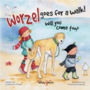 Image for Worzel goes for a walk  : will you come too?