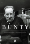 Image for Bunty  : remembering a gentleman of noble Scottish-Irish descent