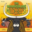 Image for The Wandering Wildebeest