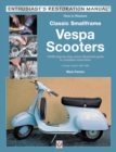 Image for How to Restore Classic Smallframe Vespa Scooters