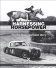 Image for Harnessing horsepower: the Pat Moss Carlsson story