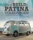 Image for How to Build a Patina Volkswagen