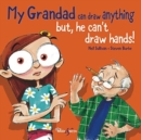 Image for My grandad can draw anything  : but he can&#39;t draw hands!