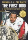 Image for FORMULA 1 ALL THE RACES - THE FIRST 1000 : A LIMITED EDITION OF 1000 COPIES