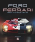 Image for Ford versus Ferrari  : the battle for supremacy at Le Mans 1966