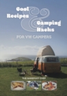 Image for Cool Recipes &amp; Camping Hacks for VW Campers