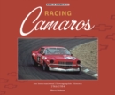 Image for Racing Camaros: An International Photographic History 1966-1986