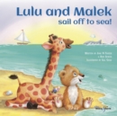 Image for Lulu and Malek : sail off to sea!