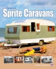 Image for The Story of Sprite Caravans
