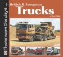 Image for British and European Trucks of the 1980S