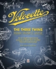 Image for Velocette : The Three Twins: Roarer, Model O and LE