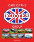 Image for Cars of the Rootes Group : Hillman, Humber, Singer, Sunbeam, Sunbeam-Talbot
