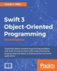 Image for Swift 3 Object-Oriented Programming - Second Edition