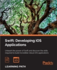 Image for Swift: Developing iOS Applications