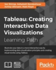 Image for Tableau: Creating Interactive Data Visualizations