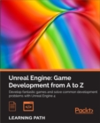 Image for Unreal Engine: Game Development from A to Z