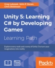 Image for Unity 5: Learning C# by Developing Games