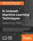 Image for R: Unleash Machine Learning Techniques