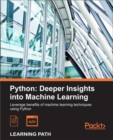 Image for Python: Deeper Insights into Machine Learning