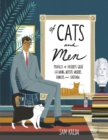 Image for Of cats and men  : profiles of history&#39;s great cat-loving artists, writers, thinkers and statesmen