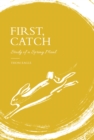 Image for First, catch  : study of a spring meal