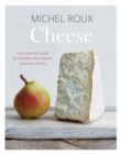 Image for Cheese: the essential guide to cooking with cheese, over 100 recipes
