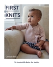 Image for First knits  : 20 irresistible knits for your baby