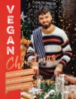 Image for Vegan Christmas  : over 70 amazing recipes for the festive season by Avant-Garde Vegan
