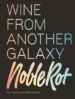 Image for The Noble Rot book  : wine from another galaxy