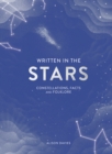 Image for Written in the stars: constellations, facts and folklore
