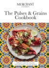 Image for The pulses &amp; grains cookbook  : delicious recipes for every day, with lentils, grains, seeds and chestnuts