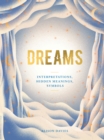 Image for Dreams: interpretations, hidden meanings, symbols