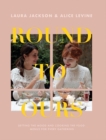 Image for Round to ours  : setting the mood and cooking the food