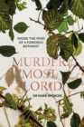 Image for Murder most florid  : inside the mind of a forensic botanist