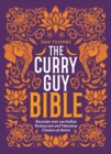 Image for The Curry Guy Bible: Recreate Over 200 Indian Restaurant and Takeaway Classics at Home