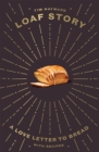 Image for Loaf Story