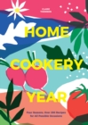 Image for Home Cookery Year: Four Seasons, Over 200 Recipes for All Possible Occasions