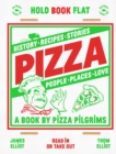 Image for Pizza  : recipes, stories, history, places, people, love